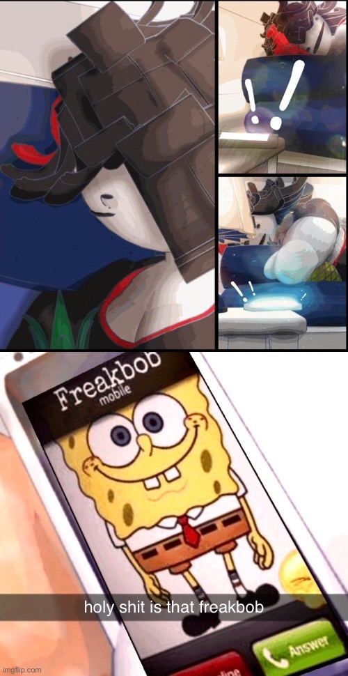 holy shit claire's calling freakbob | made w/ Imgflip meme maker