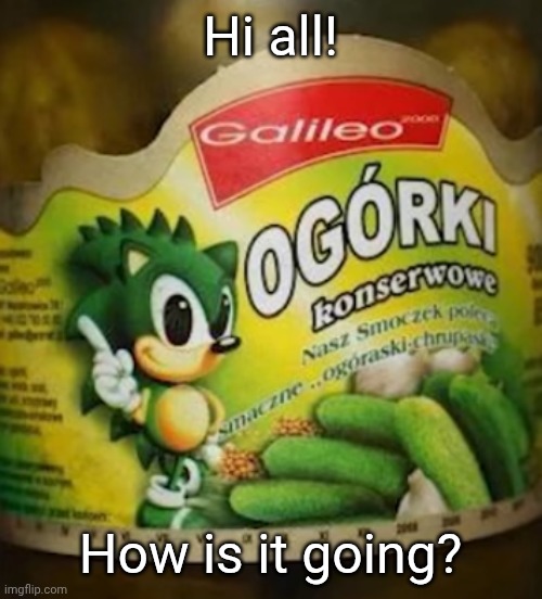 :) | Hi all! How is it going? | made w/ Imgflip meme maker