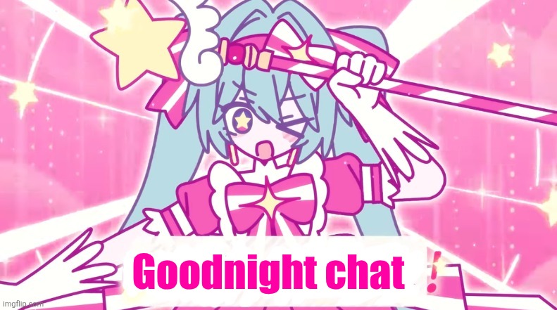 My alts are caemarch and jetstream_sammy | Goodnight chat | image tagged in tethythegreat announcement template | made w/ Imgflip meme maker