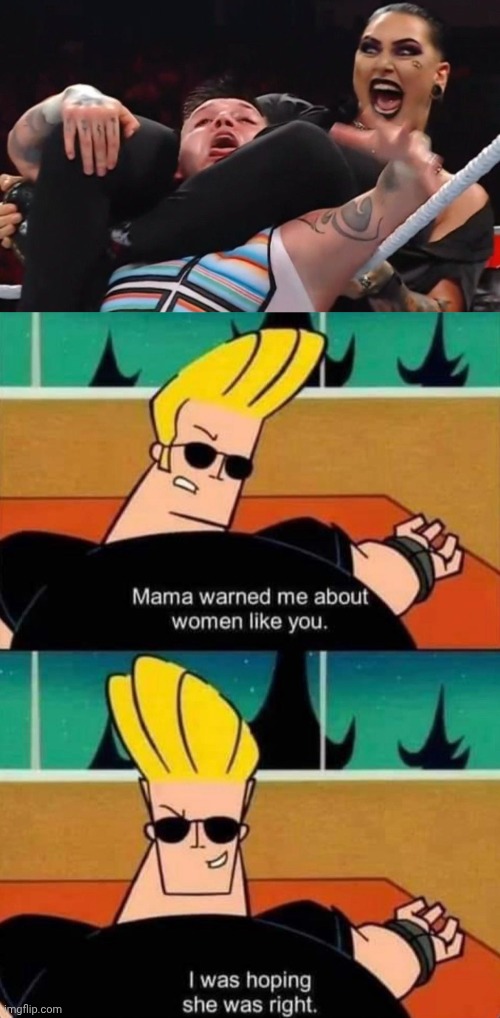 And that's how Dom met Mami | image tagged in rhea chokes dominik,johnny bravo mama warned me,wwe | made w/ Imgflip meme maker