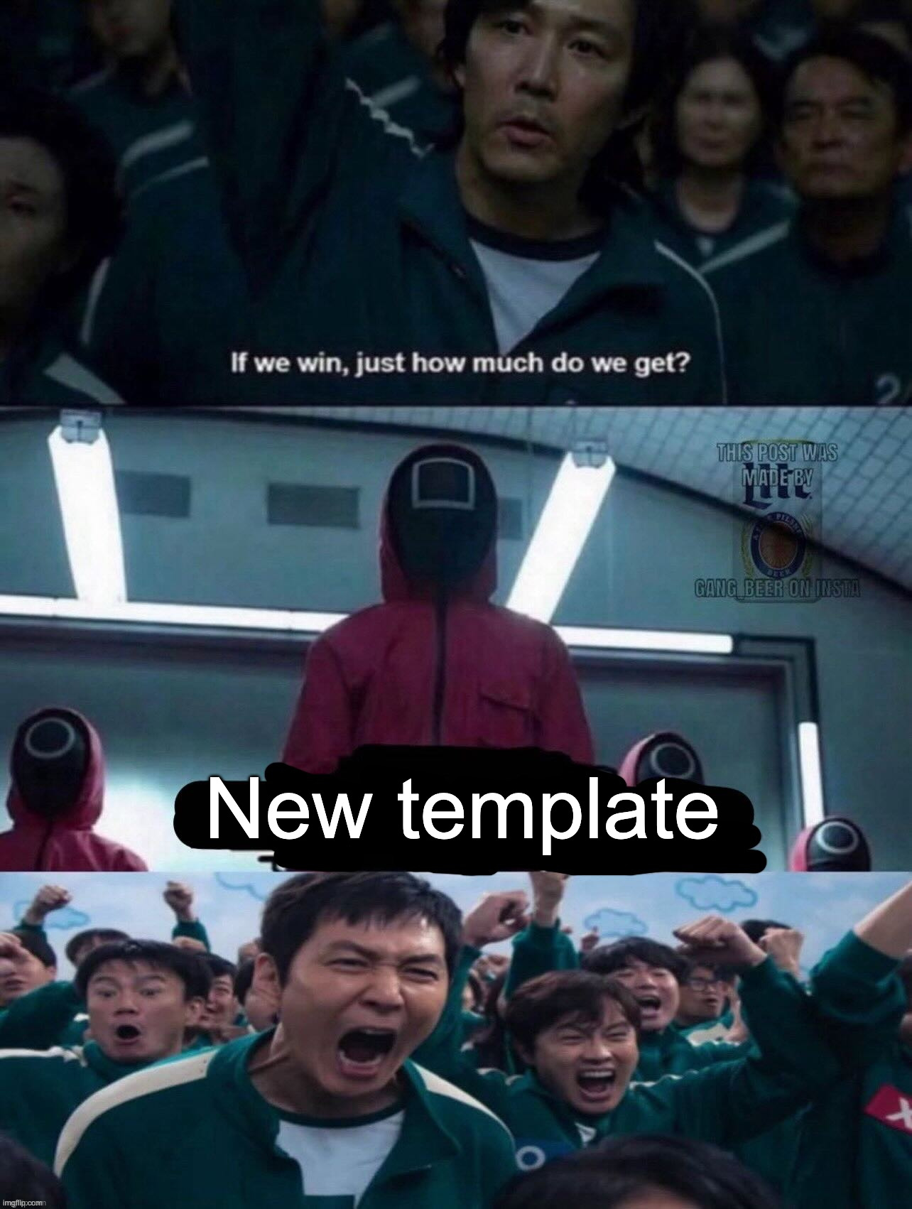 If we win, just how much do we get? blank | New template | image tagged in if we win just how much do we get blank | made w/ Imgflip meme maker