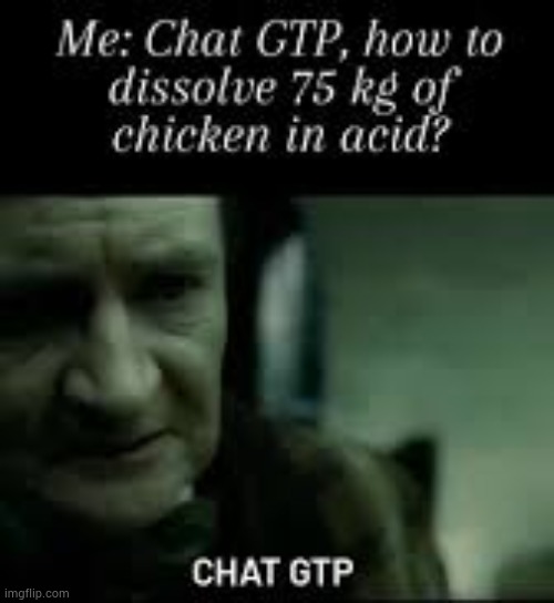 chat gtp | made w/ Imgflip meme maker