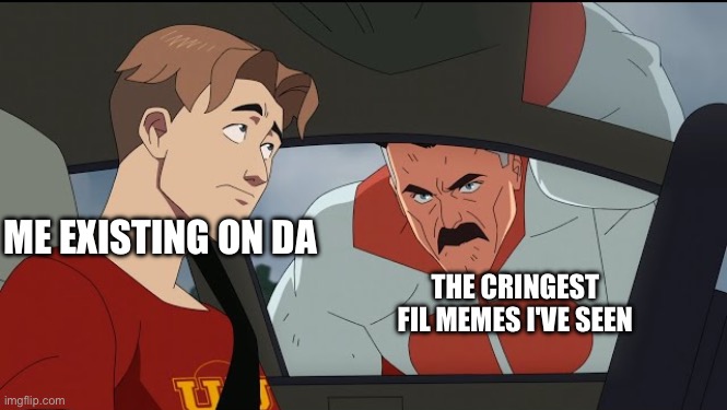 Where's Mark William | ME EXISTING ON DA; THE CRINGEST FIL MEMES I'VE SEEN | image tagged in where's mark william | made w/ Imgflip meme maker