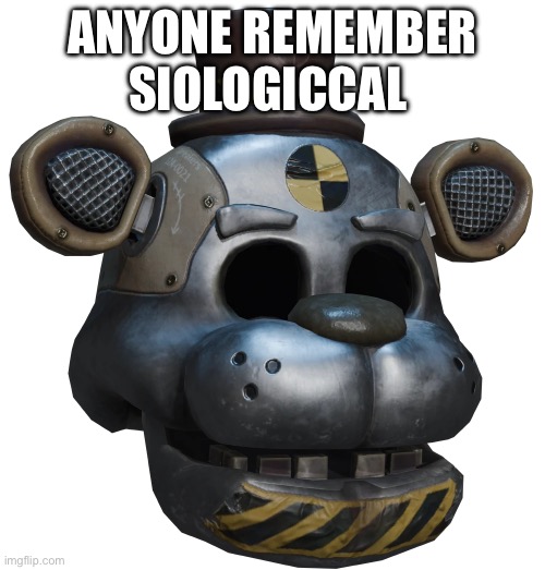 ANYONE REMEMBER SIOLOGICCAL | made w/ Imgflip meme maker