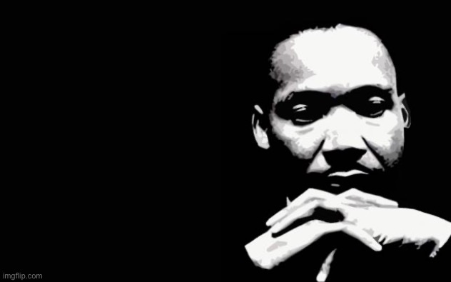 Martin Luther King Jr. | image tagged in martin luther king jr | made w/ Imgflip meme maker