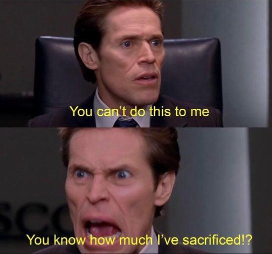 High Quality You can't do this to me Blank Meme Template