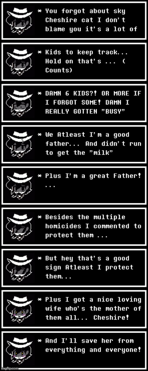 Wholesome shit post because Cheshire revealed how many kids I had ( I have so much I'm losing track) | made w/ Imgflip meme maker