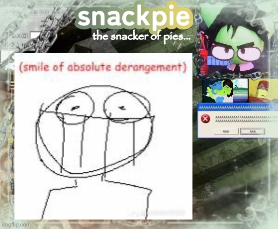 snackpies announcement temp (made by tweak.) | image tagged in snackpies announcement temp made by tweak | made w/ Imgflip meme maker