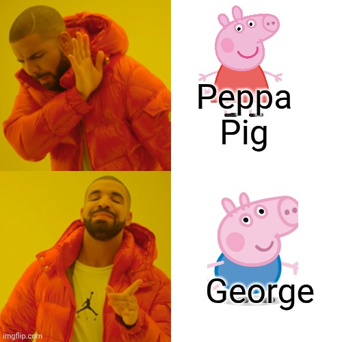 Peppo | Peppa Pig; George | image tagged in memes,drake hotline bling | made w/ Imgflip meme maker