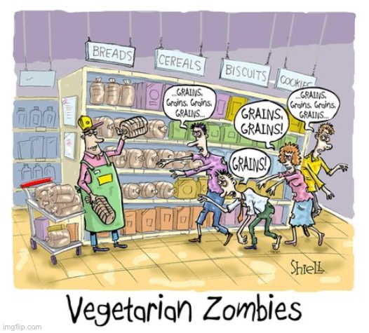 image tagged in comics,zombies,vegetarians,grocery store,horror,grains | made w/ Imgflip meme maker