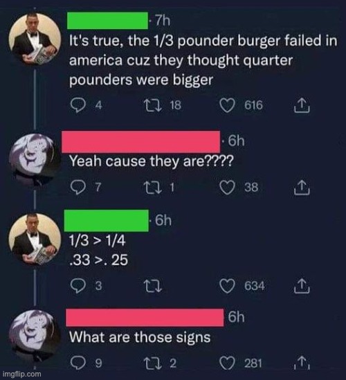 Signs, signs, everywhere a sign, stinkin' with chicanery, mathing my mind | image tagged in mathematics,fractions,decimals | made w/ Imgflip meme maker