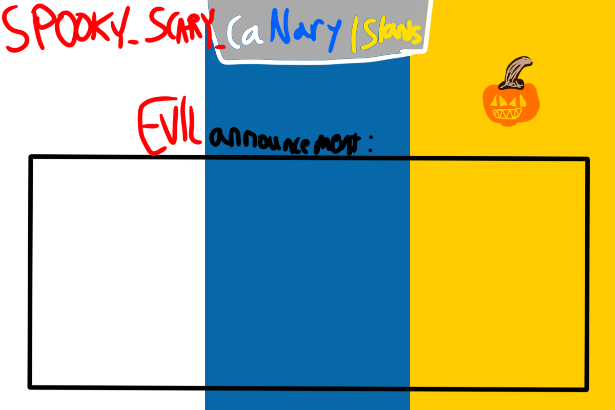 SPOOKY CanaryIslands announcement Blank Meme Template