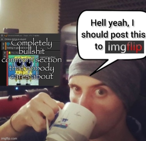 made w/ Imgflip meme maker