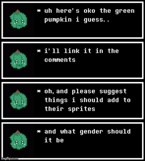 I'm not great at making sprites but uh yeah | image tagged in he be green | made w/ Imgflip meme maker