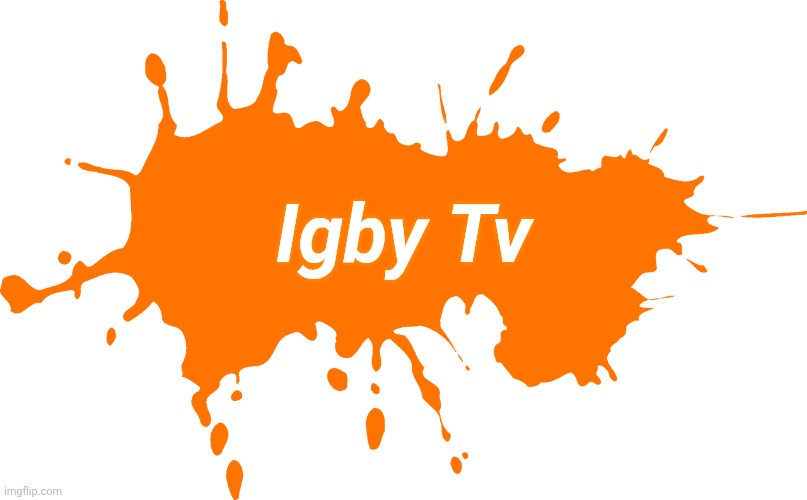 Ibgy Tv | Igby Tv | image tagged in 67,ai sponge,goofy ahh,911,41 | made w/ Imgflip meme maker