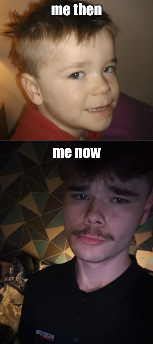 me then; me now | made w/ Imgflip meme maker