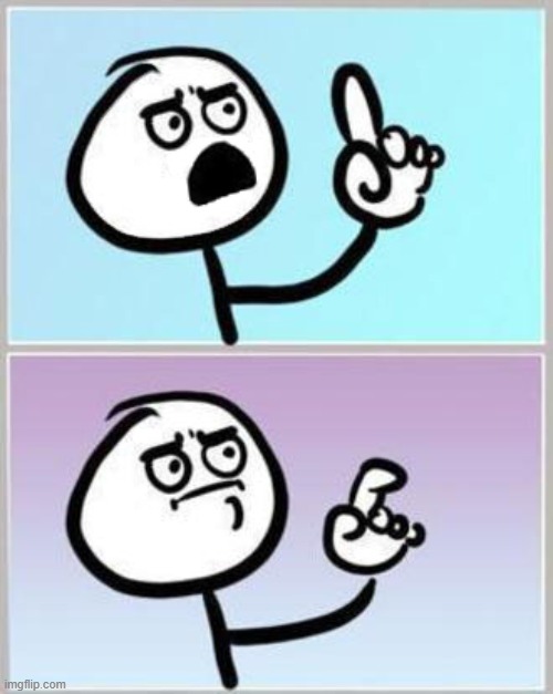 Wait what? | image tagged in wait what | made w/ Imgflip meme maker