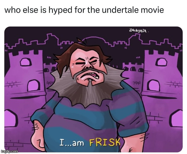 an UNDERTALE movie | image tagged in undertale,memes,funny | made w/ Imgflip meme maker