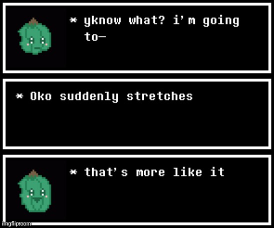 It has stretched. | made w/ Imgflip meme maker