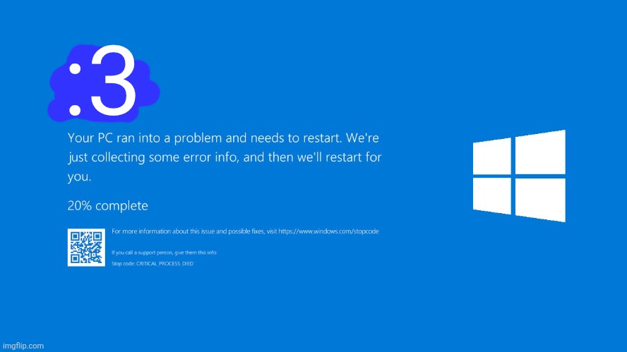 Bluescreen | :3 | image tagged in bluescreen | made w/ Imgflip meme maker