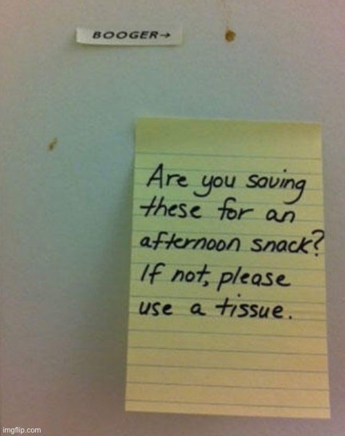 Wall Boogers | image tagged in gross,boogers,wall,funny signs,snacks,what the f k did you just bring upon this cursed land | made w/ Imgflip meme maker