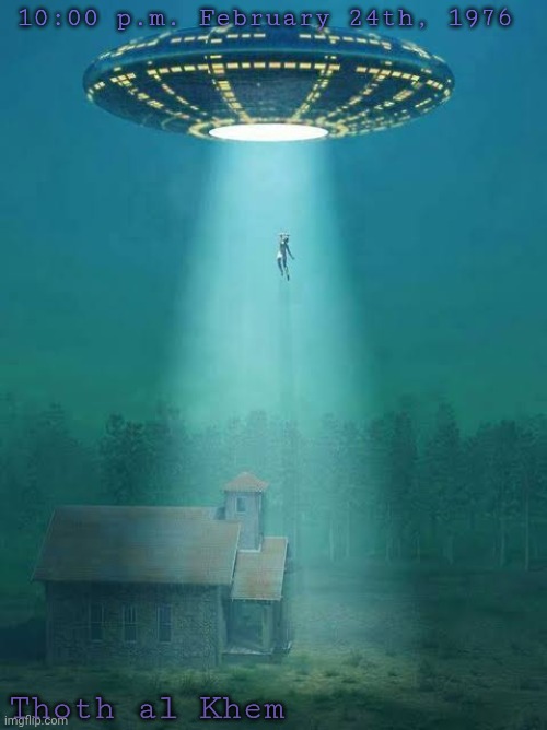 70 years in HELL | 10:00 p.m. February 24th, 1976; Thoth al Khem | image tagged in 50th anniversary in february,earth is a prison,learned the truth 50 years ago,not a good planet | made w/ Imgflip meme maker