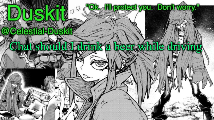 Having trouble deciding | Chat should I drink a beer while driving | image tagged in duskit's riyo template | made w/ Imgflip meme maker