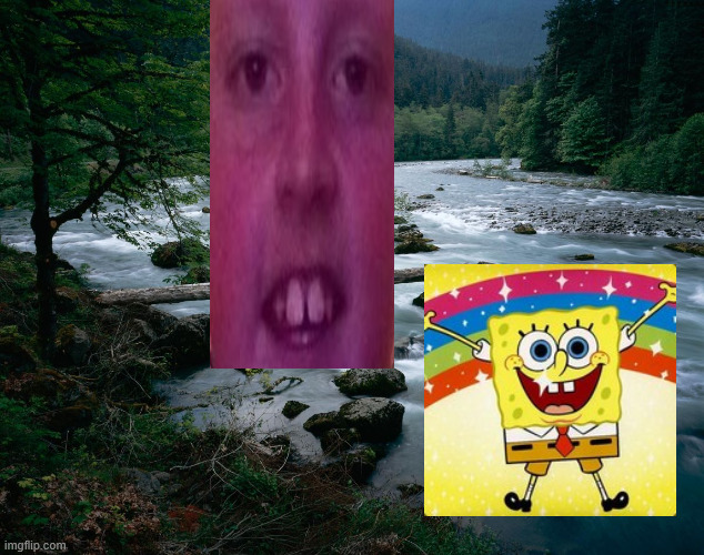 srjik5leukejakigyjftukryj | image tagged in river | made w/ Imgflip meme maker