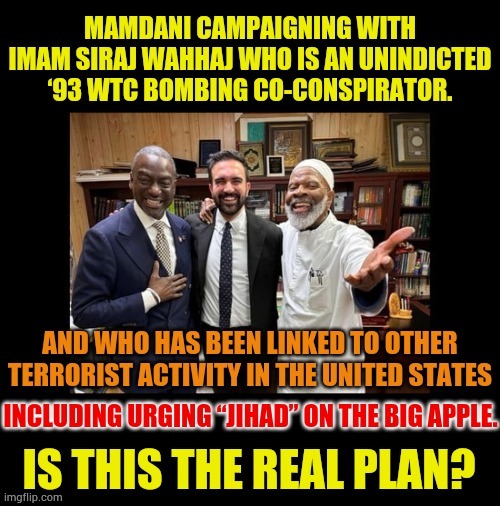 Is This The Real Plan? | image tagged in memes,encouragement,jihad,on,big apple,plan | made w/ Imgflip meme maker
