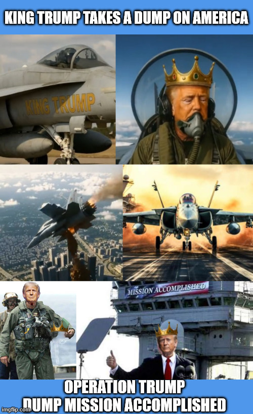 Operation Trump Dump Shits on America | image tagged in operation trump dump shits on america,diaper seepage drop,7 million antifa partiots,where was trump's counter anti-freedom rally | made w/ Imgflip meme maker