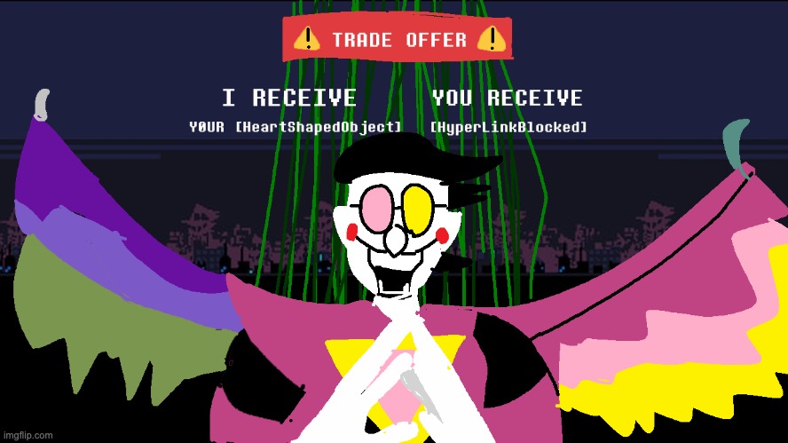 Spamton has a trade offer give him your soul | image tagged in spamton,deltarune,trade offer | made w/ Imgflip meme maker