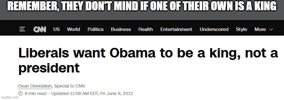 King Obama | REMEMBER, THEY DON'T MIND IF ONE OF THEIR OWN IS A KING | image tagged in king obama,liberal hypocrisy | made w/ Imgflip meme maker