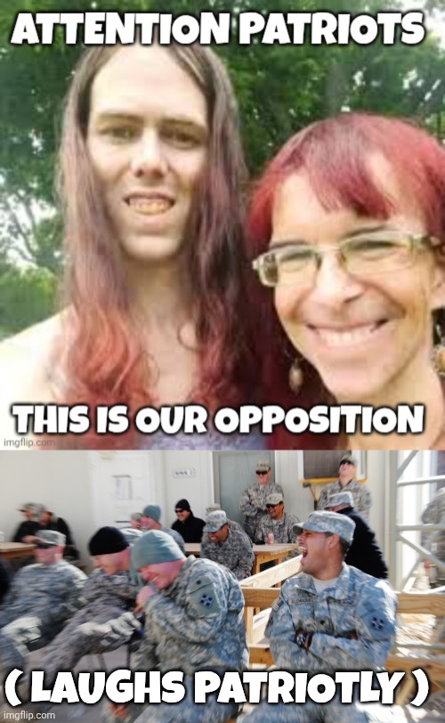 liberal memes | ( LAUGHS PATRIOTLY ) | image tagged in patriotism | made w/ Imgflip meme maker