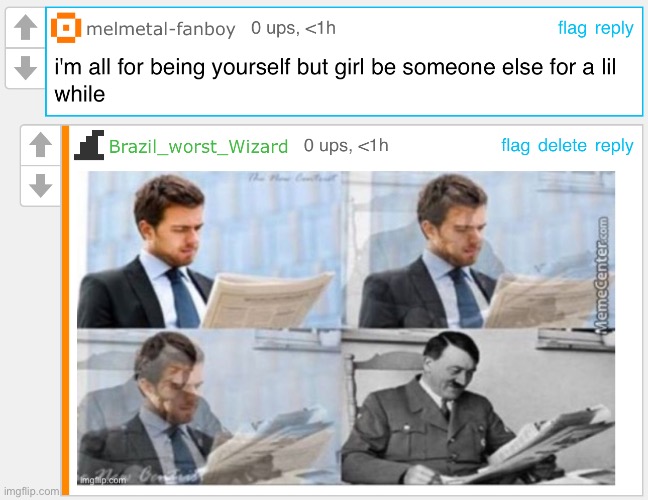 What did mel and i meant by this | image tagged in memes,shitpost,adolf hitler,shitty meme,comments | made w/ Imgflip meme maker