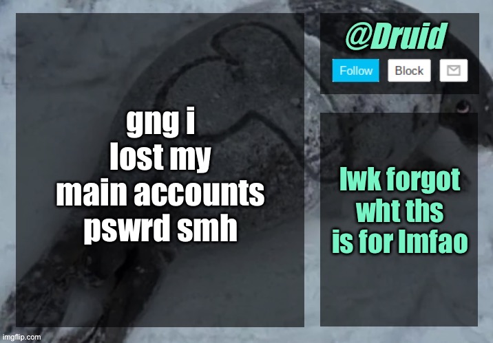 New announcement temp | gng i lost my main accounts pswrd smh; lwk forgot wht ths is for lmfao | image tagged in new announcement temp | made w/ Imgflip meme maker