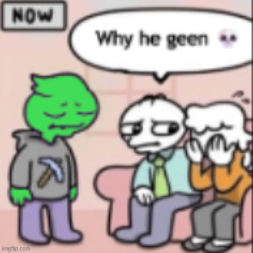 geen | made w/ Imgflip meme maker