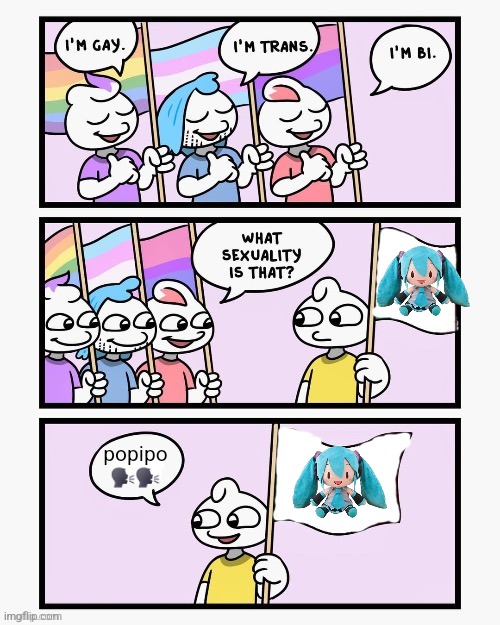 Popipo | popipo 🗣🗣 | image tagged in what sexuality is that | made w/ Imgflip meme maker