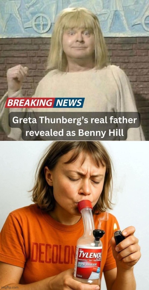 Greta Thunberg found her biological father | image tagged in grumpy greta thunberg,benny hill | made w/ Imgflip meme maker