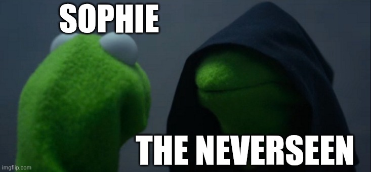 Kotlc memes cuz why not | SOPHIE; THE NEVERSEEN | image tagged in memes,evil kermit,keeper of the lost cities | made w/ Imgflip meme maker
