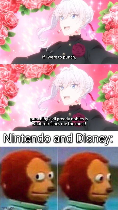 If she's irl, those both of them are in trouble. (This anime is "May I ask for one final thing?") | Nintendo and Disney: | image tagged in monkey looking away,may i ask for one final thing,nintendo,disney | made w/ Imgflip meme maker