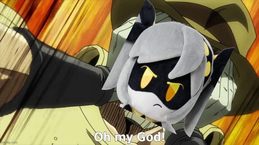 JoJo Oh my God | image tagged in jojo oh my god | made w/ Imgflip meme maker
