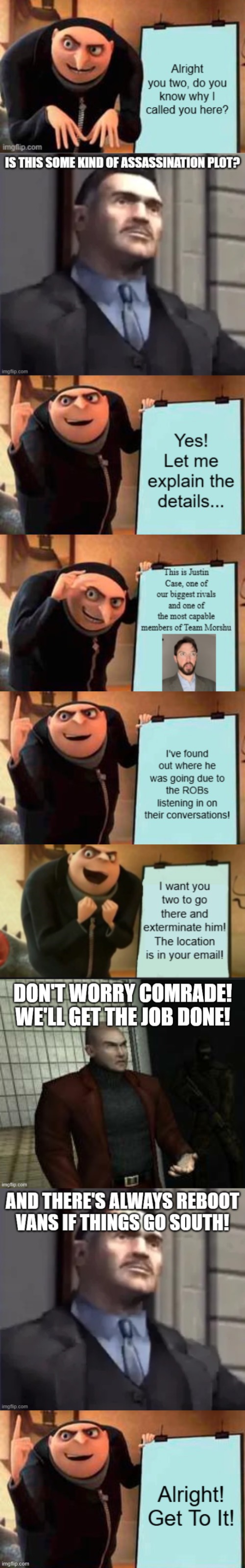 Vyacheslav and Kombayn are Ordered to Kill Justin Case | made w/ Imgflip meme maker