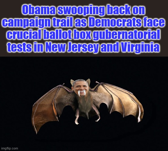 The winged Rat | Obama swooping back on campaign trail as Democrats face crucial ballot box gubernatorial tests in New Jersey and Virginia | made w/ Imgflip meme maker