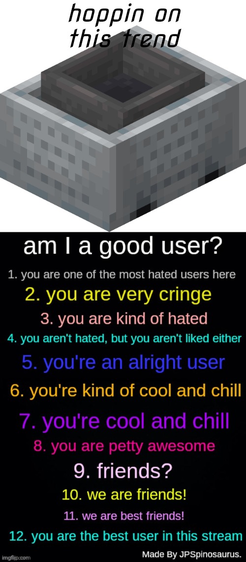 hoppin on this trend | image tagged in hopper minecart,am i a good user by jpspinosaurus | made w/ Imgflip meme maker