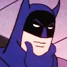 Batman interesting Blank Meme Template