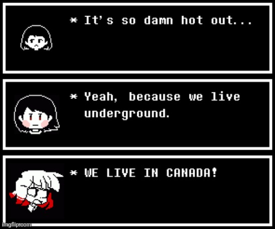 I actually had this conversation with a friend | image tagged in chara generations | made w/ Imgflip meme maker