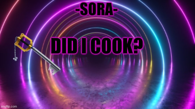 https://www.bandlab.com/post/019f16b2-abae-f011-8e64-6045bd354e91 | DID I COOK? | image tagged in -sora- template | made w/ Imgflip meme maker