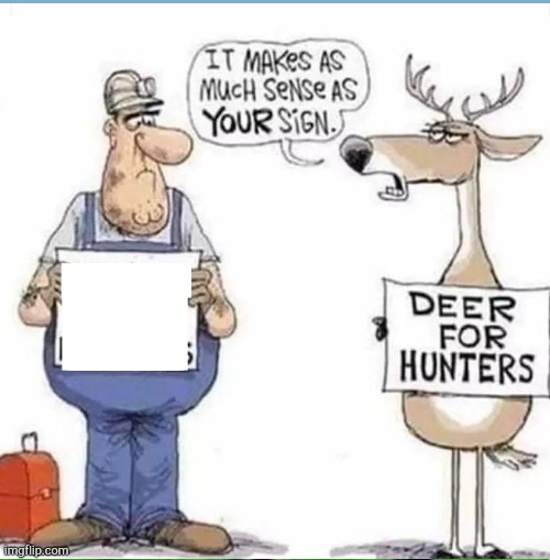 Deer for Hunters Blank Meme Template