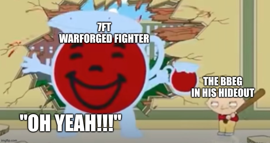 D&D with a giant warforged | image tagged in dungeons and dragons,gaming,boardgames | made w/ Imgflip meme maker