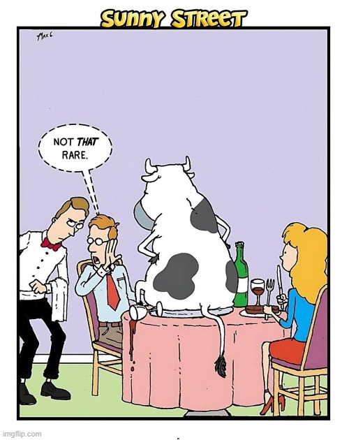 I hate reality but it's still the best place to get a good steak. -Woody Allen | image tagged in vince vance,rare steak meme,cows,cartoons,waiter,steak dinner | made w/ Imgflip meme maker